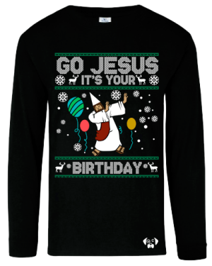 Jesus it's your birthday