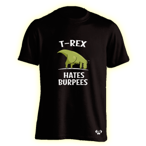 T-REX HATES BURPEES