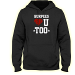 Burpees hate U too