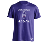 Born To Be Alone