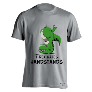 T Rex Hates Handstands