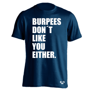 Burpees Don't Like
