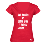 Que Bonito Es Estar Loca