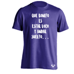 Que Bonito Es Estar Loco