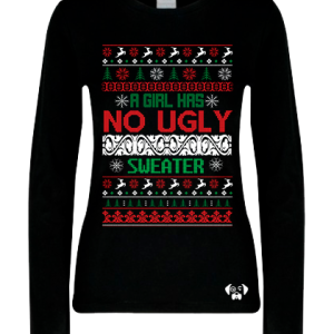 Playera girl has no ugly sweater